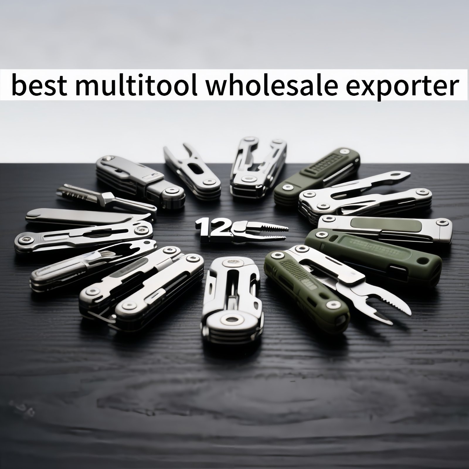 best multitool wholesale exporter